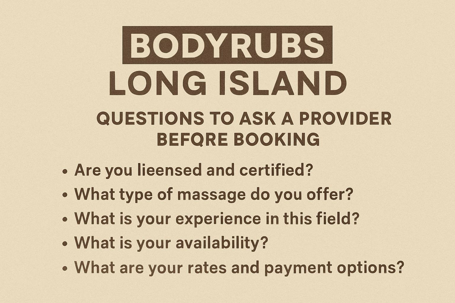 bodyrubs long island. Questions to ask a provider before booking